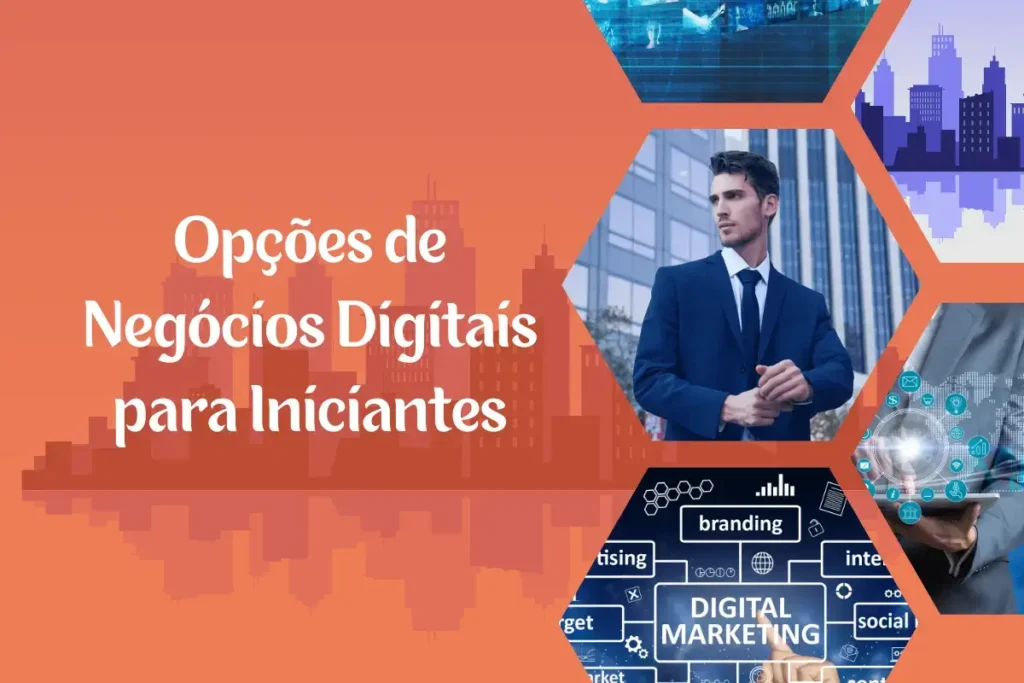 Opções de Negócios Digitais para Iniciantes