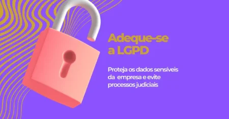 LGPD para Empreendedores: O Que Você Precisa Saber